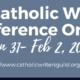 This image shows a fountain pen and the words "The Catholic Writers Conference Online, January 31st through February 2nd, 2025